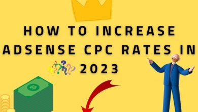 How to increase adsense cpc rates in 2023