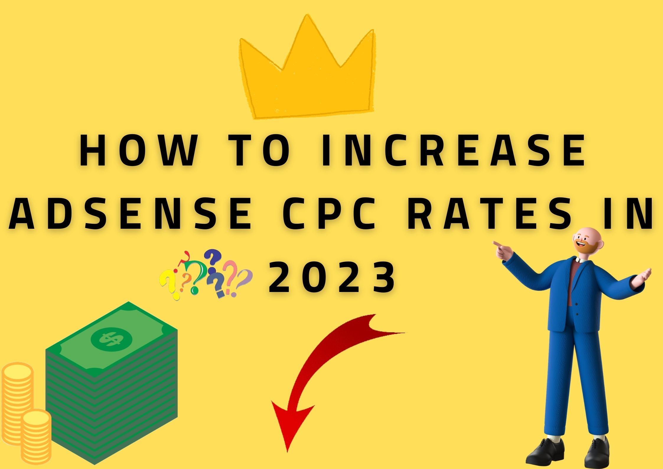 How to Increase Adsense CPC Rates in 2023